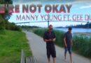 We’re Not Okay – Manny Young ft. Gee Dubz