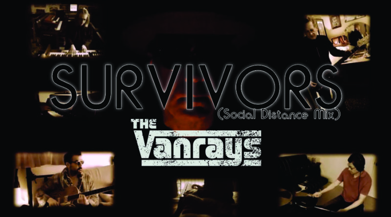 Survivors – The Vanrays (Social Distance Mix)