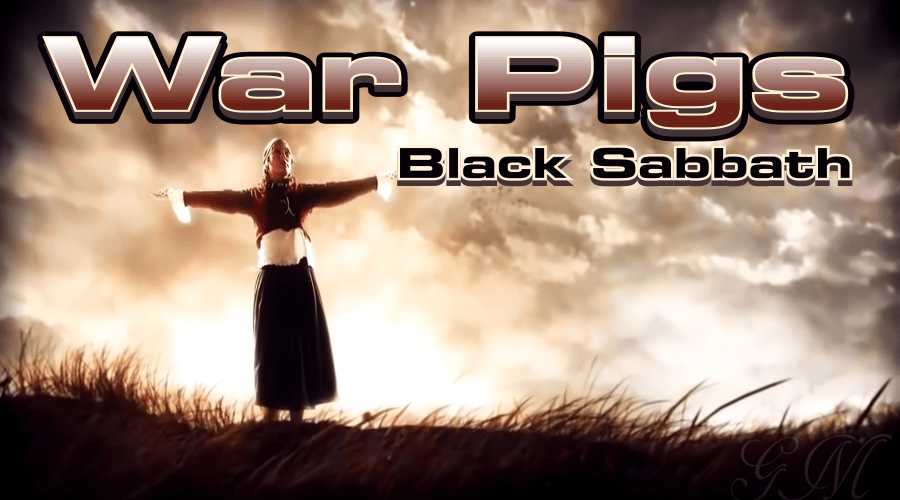 Black Sabbath ~ War Pigs