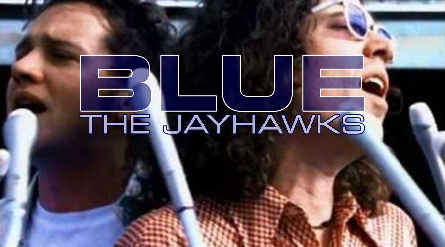 Blue | The Jayhawks (Official Video)