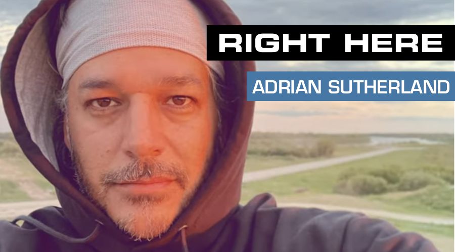 Right Here | Adrian Sutherland