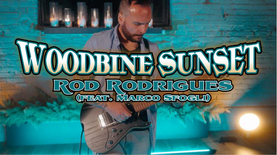 Woodbine Sunset | Rod Rodrigues (feat. Marco Sfogli)