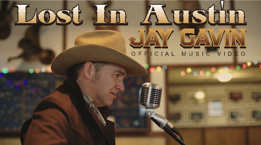 Jay Gavin – Lost in Austin (Official Music Video)
