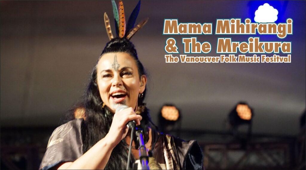 Mama Mihiragni & The Mreikura @ The 2024 Vancouver Folk Music Festival